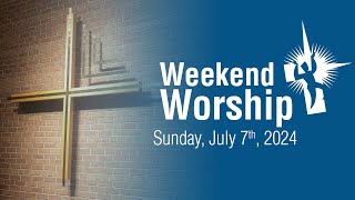 Weekend Worship  Sunday July 7th 1030 AM [upl. by Feetal313]