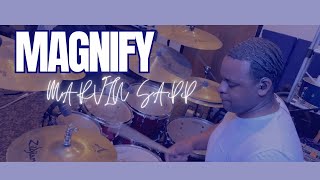 Magnify  Marvin Sapp  Drum Cover [upl. by Wiese]