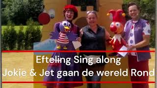 Efteling Sing along  Jokie amp Jet gaan de wereld rond [upl. by Yelkcub]