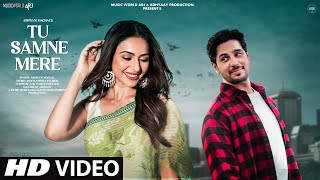 New Song  New Song 2024  New Hindi Song  Tu Samne Mere  Sidharth Malhotra  Romantic Song Video [upl. by Brahear]