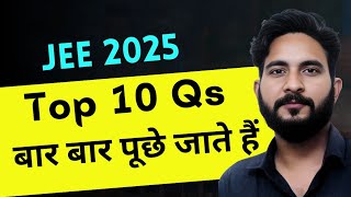 JEE MAINS 2025  Top 10 NTAs Most Repeated Questions in Jee Mains  Jee Maths [upl. by Zolnay320]