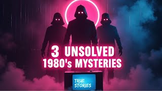 Whats the 3 BIGGEST Unsolved Mysteries of the 1980s [upl. by Citron]