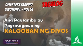 TAGALOG OFFERTORY READING  NOV 16 ANG PAGSAMBA AY PAGSASAGAWA NG KALOOBAN NG DIYOS [upl. by Nabois]