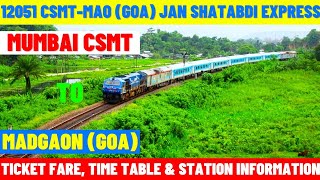 12051  Mumbai CSMT to Madgaon GOA  Jan Shatabdi Express  Ticket Fare Time Table amp Station Info [upl. by Aneelehs]