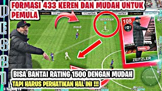 PAKAI FORMASI PEMULA INI 433 ZEITZLER BISA BANTAI RATING 1500 DI MATCHDAY ONLINE PES 2021 MOBILE [upl. by Omlesna]