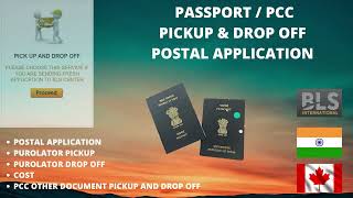 How to Pick up amp Drop off Indian passport  PCC in Canada  Postal application BLS International [upl. by Atlee]