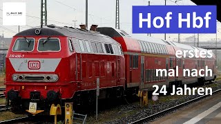 Hof Hbf Erster Besuch nach 24 Jahren  Alex E [upl. by Janik]