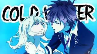 Cold Water「AMV」 [upl. by Dias]