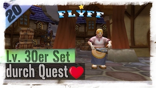 Lv 30er Set durch Quest ♥ »20 ▬ FLYFF [upl. by Naened]