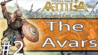 Total War ATTILA  Age Of Charlemagne  The Avars 2 [upl. by Allerie589]