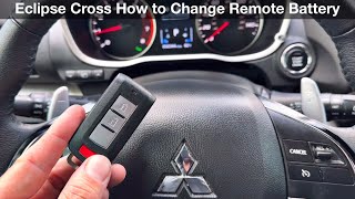 2018  2023 Mitsubishi Eclipse Cross How to change the remote key Battery  fob 2022 [upl. by Sacks67]