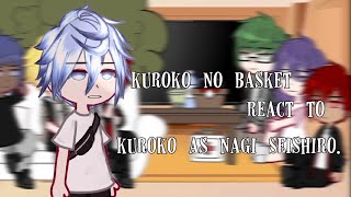 kuroko no basket react to kuroko as nagi seishiro knb×blue lock by envy [upl. by Gladys]