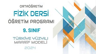 9 SINIF FİZİK DERSİ ÖĞRETİM PROGRAMI TÜRKİYE YÜZYILI MAARİF MODELİ 2O24 [upl. by Gae]