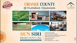 Launching Orange County Mustabad  Sun Siri Projects Vijayawada  Open Plots amp Individual Houses [upl. by Benjie]