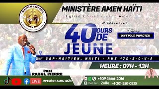 19èm Jou nan 40 jou Jèn  Jeudi 18 Juillet 2024  MINISTERE AMEN HAITI [upl. by Eidda668]