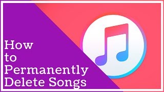 Itunes Tutorial  How To Permanently Delete Songs From Itunes [upl. by Brownley]