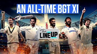 Do Ponting Dravid Sachin and Kohli all fit into the alltime BGT XI  The Lineup [upl. by Lander387]