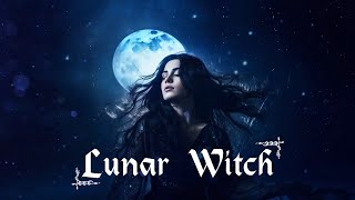 Music for a Lunar Witch 🌙  Witchcraft Music  ✨ Magical Fantasy Witchy Music Playlist [upl. by Leuneb]