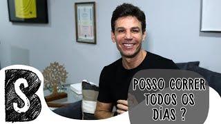 POSSO CORRER TODOS OS DIAS [upl. by Yrrac]