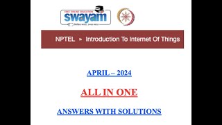 Nptel All in One Answers with Solutions  Introduction to Internet of Things  APRIL2024 [upl. by Berkow]