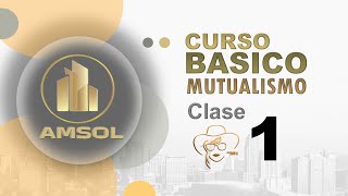 Curso básico de Mutualismo  Módulo 1  INTRODUCCIÓN AL MUTUALISMO [upl. by Valeta]