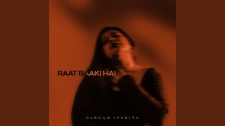 Raat Baaki Hai [upl. by Llaccm911]