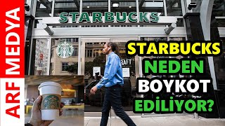 STARBUCKS NEDEN BOYKOT EDİLİYOR [upl. by Atirys]