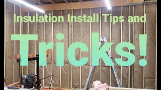 Insulation Install Tips And Tricks [upl. by Eibbor308]