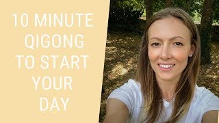 10 Minute Qigong Routine to Start Your Day  Qigong for Beginners [upl. by Lebiralc]