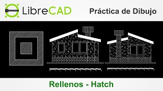 Práctica de dibujo 5  Rellenos  Dibujo técnico con LibreCAD 29 [upl. by Dirraj]