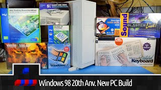 Windows 98 20th Anniversary All New PC Build [upl. by Killoran]