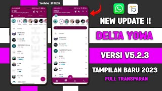 🈯 WHATSAPP DELTA YOWA V530b1 TERBARU 2023  DELTA YOWA VERSI TERBARU 2023 [upl. by Akinom575]