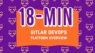 GitLab DevOps Platform Overview 113 [upl. by Thekla]