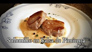 SOLOMILLO de CERDO en SALSA de PIMIENTA Fácil e irresistible [upl. by Stultz]