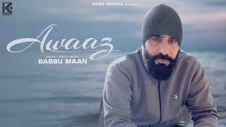 Awaaz Official Video  Babbu Maan  Latest hindi Songs 2024  Samaira S  new hindi songs 2024 [upl. by Atiuqa104]