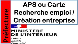 Comment demander lAPS ou la Carte de séjour Recherche demploi création dentreprise [upl. by Heinrich]