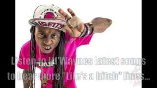 Lil Wayne says quotLifes a bitchquot 14 different times [upl. by Ymmac]