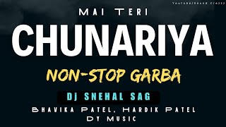 Mai Teri Chunariya Non Stop Garba Bhavika Patel Hardik Patel Dj Snehal SAG Sound Crezzz [upl. by Leamse606]