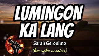 LUMINGON KA LANG  SARAH GERONIMO karaoke version [upl. by Pronty]