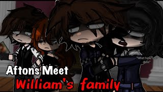 OLD AU again Aftons Meet William’s Family  Gacha Club [upl. by Reynolds802]