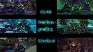 World of Warcraft  WoD  193 Feldfotografin Nordend HD und German Horde [upl. by Eibba]