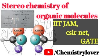 Stereochemistry of organic compounds  introduction  JAM csirnet gate [upl. by Neirbo]