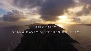 Airy Fairy from The Esdee Sessions Seána Davey amp Stephen Doherty [upl. by Forward]