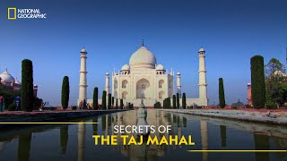 Secrets of the Taj Mahal  It Happens Only in India  National Geographic [upl. by Nekciv965]