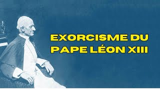 Exorcisme du Pape Léon XIII [upl. by Elinnet772]