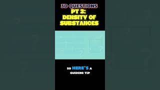 PART 3 Density of Substances  3D Questions from STEAMspirations density [upl. by Llerahs]