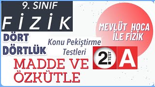 9 Sınıf Fizik  Dört Dörtlük Konu Pekiştirme Testleri  Madde ve Özkütle  2 Test A [upl. by Anij42]