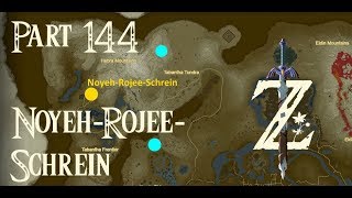 Lets Play Zelda Breath of the Wilde Part 144  NoyehRojeeSchrein [upl. by Veljkov]