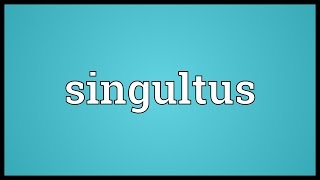 Singultus Meaning [upl. by Micheal986]