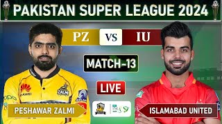 PSL LIVE  PESHAWAR ZALMI vs ISLAMABAD UNITED MATCH 13 LIVE SCORES  PZ vs IU LIVE  IU 12 OV [upl. by Joelle689]